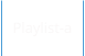 Playlist-a